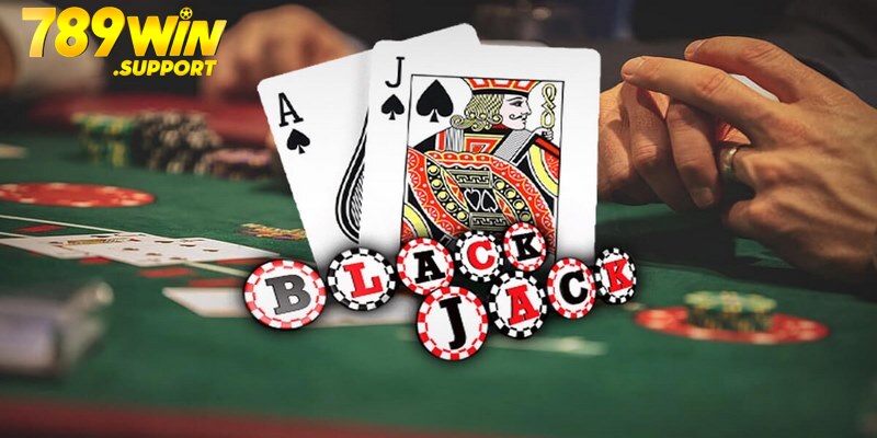 Cách chơi Blackjack cơ bản